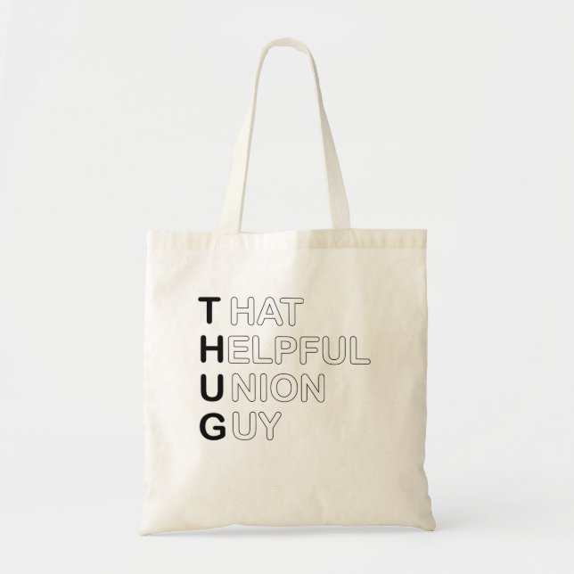 Bolsa Tote THUG - Essa Cara Útil da União (Frente)