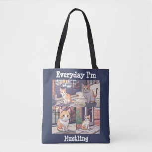 Bolsa Tote Todo dia eu sou um gato Hustling