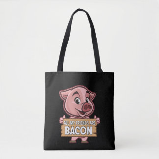 Bolsa Tote Todos Os Meus Amigos São Bacon Engraçados Carne De
