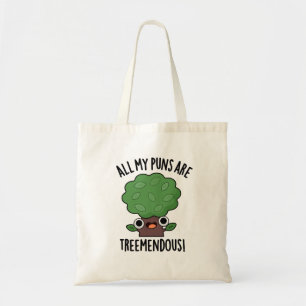 Bolsa Tote Todos Os Meus Puns São Tremendas Árvores Engraçada