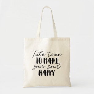 Bolsa Tote Tome Tempo Para Tornar Sua Alma Feliz