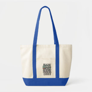 Bolsa Tote Tote Bag Engraçado - Não sou preguiçoso, estou em