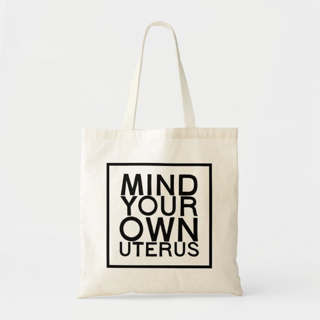 Bolsa Tote Tote Bag Feminista - Mente seu Próprio Útero (Frente)