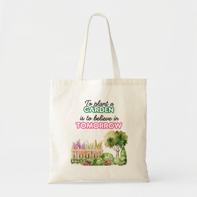 Bolsa Tote Tote Bag To Plant a Garden acredita em Tomorr (Frente)