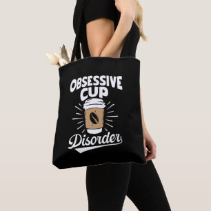 Bolsa Tote Transtorno Obsessivo de Café de XT Diversão Motiva