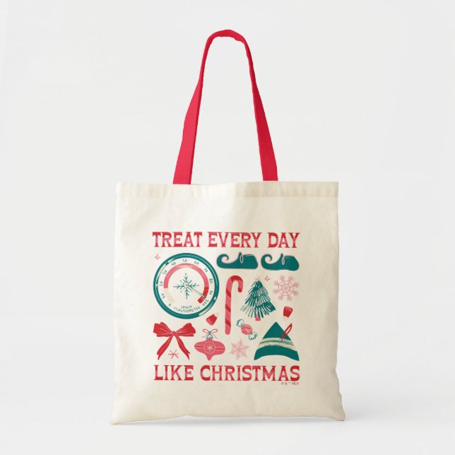 Bolsa Tote Tratar Todos Os Dias Como O Natal (Frente)
