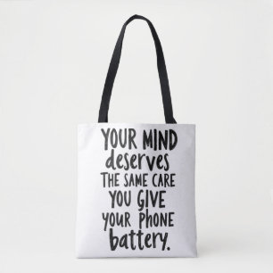 Bolsa Tote Trate Sua Mente Como a Bateria do Seu Celular