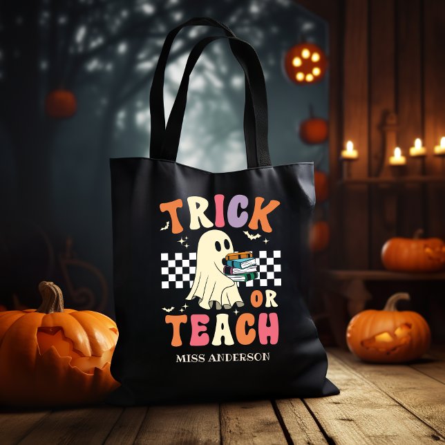 Bolsa Tote Trick or Teach Funny Halloween Teacher (Criador carregado)