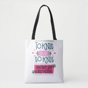 Bolsa Tote Tricotar ou não Tricotar - Dito Divertido de Tricô