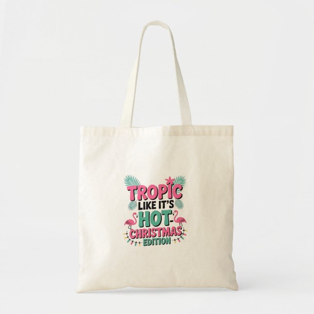 Bolsa Tote Tropic Like It's Hot: Edição de Natal (Frente)