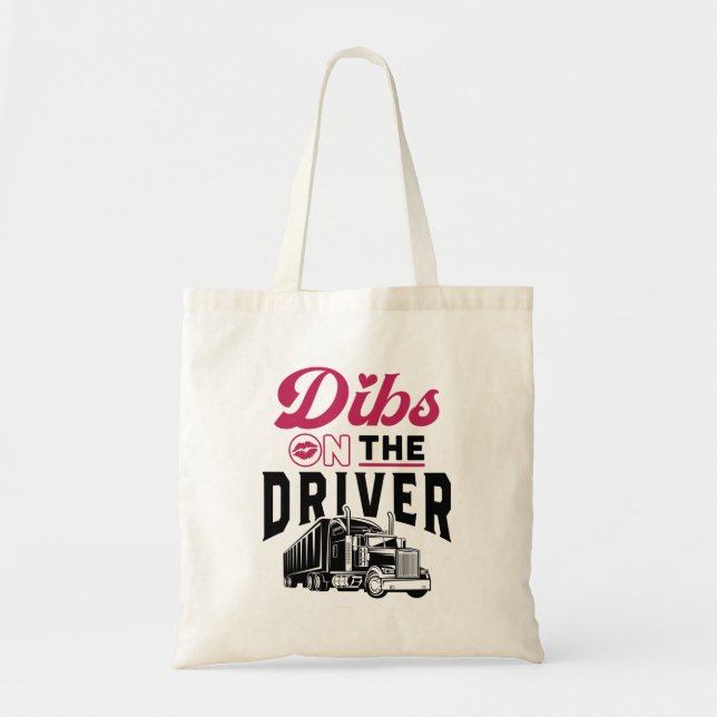Bolsa Tote Truckers Wife Dibs no Driver (Frente)