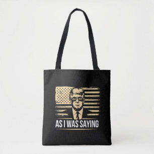 Bolsa Tote Trump Como Eu Estava Dizendo Seu Discurso Voto Ele