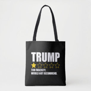 Bolsa Tote Trump - Fascista Demais Não Recomendaria