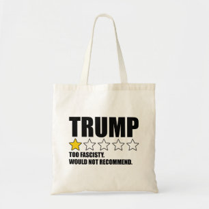 Bolsa Tote Trump - Fascista Demais Não Recomendaria