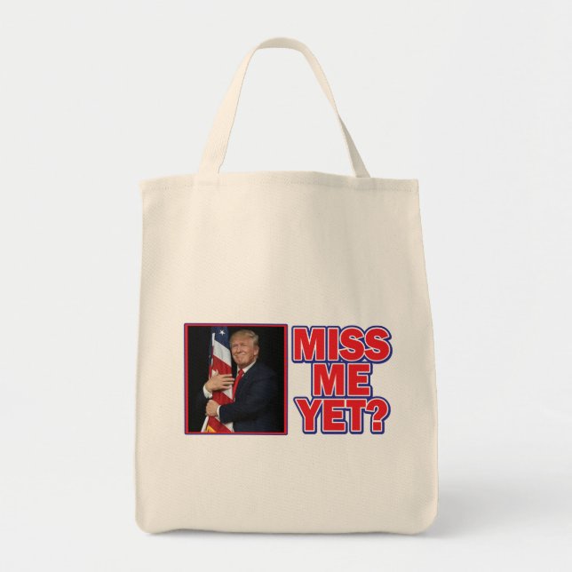 Bolsa Tote Trump Miss Me Ainda (Frente)