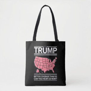 Bolsa Tote Trump Tem Cobertura Melhor do que 5G Você Está Nos