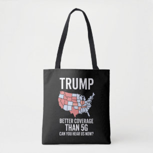 Bolsa Tote Trump Tem Cobertura Melhor do que 5G Você Está Nos