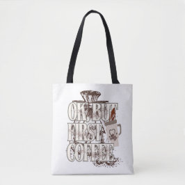 Bolsa Tote Tudo Bem, Mas Primeiro Café 