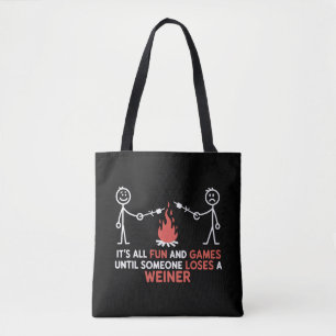 Bolsa Tote Tudo é Diversão e Jogos Até que Alguém Perca Uma S
