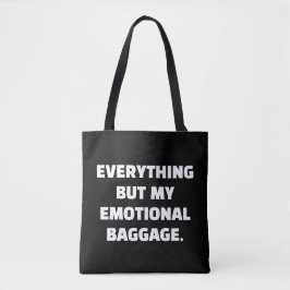 Bolsa Tote Tudo Menos Minha Bagagem Emocional Desencarregada