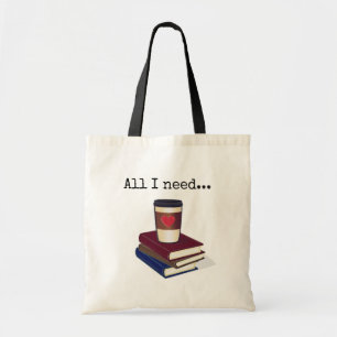 Bolsa Tote "Tudo o que preciso..." são livros e café: