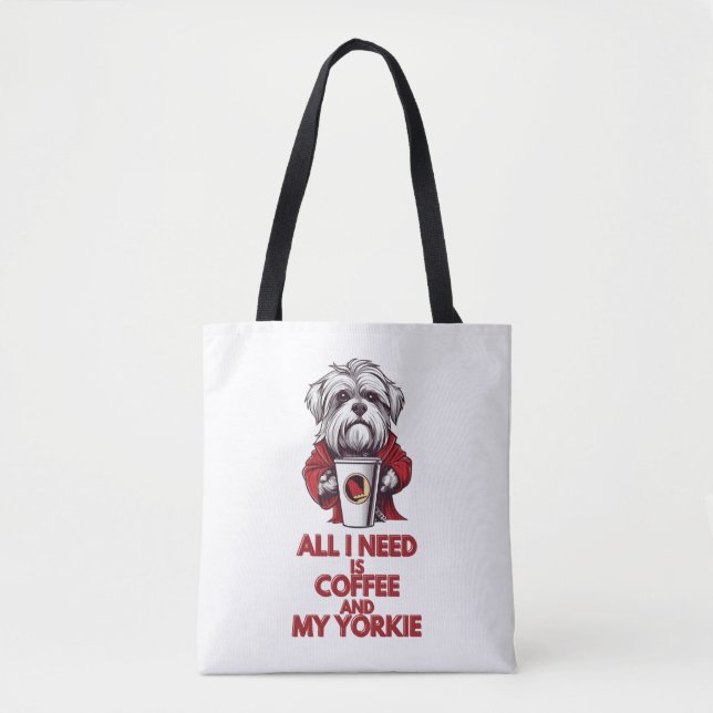 Bolsa Tote Tudo que preciso é café e meu Yorkie (Frente)