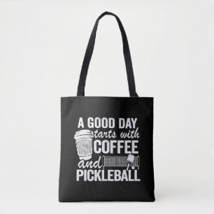 Bolsa Tote Um Bom Dia Começa Com Café E Pickleball