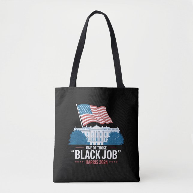 Bolsa Tote Um Desses Empregos Negros Harris 2024 (Frente)