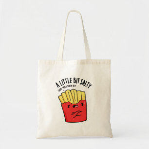 Bolsa Tote Um pouco salgado piada de batata frita trocadilho