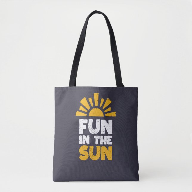 Bolsa Tote Um sinal que diz diversão ao sol (Frente)
