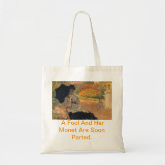 Bolsa Tote Um tolo e seu Monet são saco logo partido
