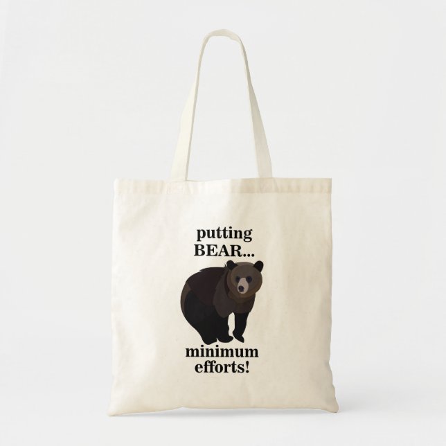 Bolsa Tote Urso Pardo Colocando Esforços Mínimos Engraçado (Frente)