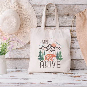 Bolsa Tote Vá aonde você se sente mais viva inspiração