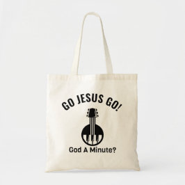 Bolsa Tote VÁ JESUS! Deus Um Minuto? Toque de Orçamento