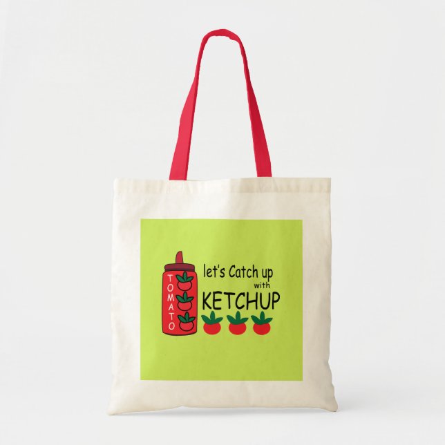 Bolsa Tote Vamos Pegar O Ketchup (Frente)