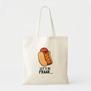 Bolsa Tote Vamos Ser Frank Cute Hot Dog Frankfurter Pun