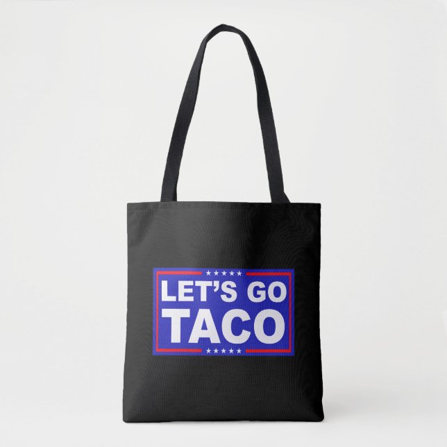 Bolsa Tote Vamos Vai Taco Humor Político (Frente)