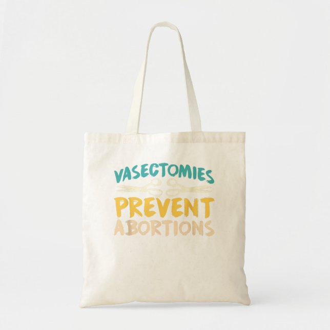 Bolsa Tote Vasectomias Prevenem Abortos Pró-Escolha Feminista (Frente)