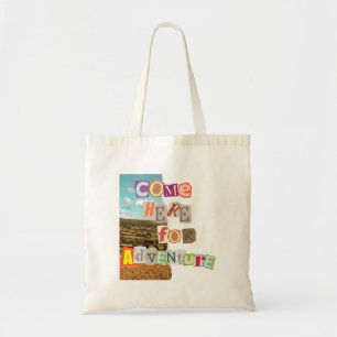 Bolsa Tote Venha aqui para a aventura.bw