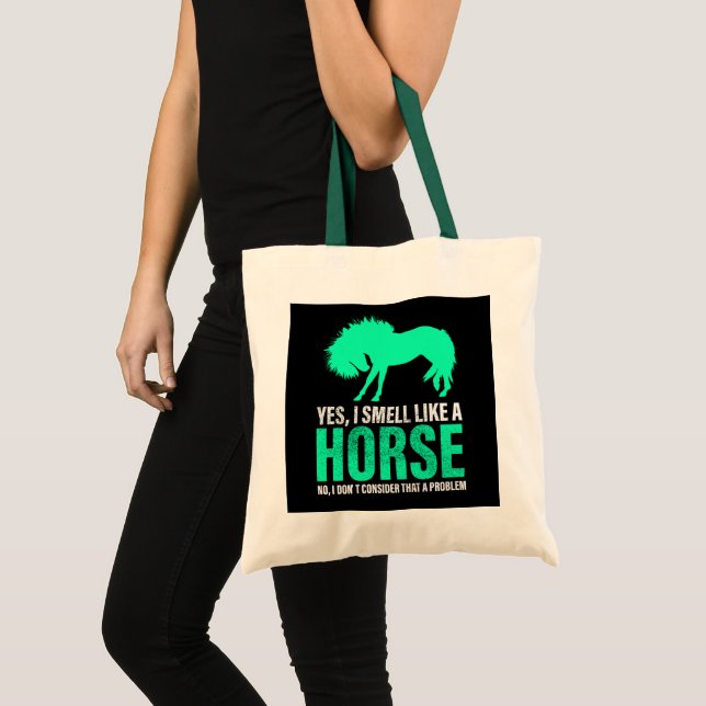 Bolsa Tote Verde Sim Eu Cheiro Como Um Cavalo (Frente (produto))