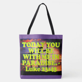 Bolsa Tote Verso da bíblia do 23:43 de Luke.