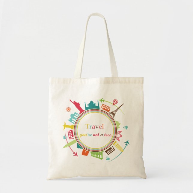 Bolsa Tote "viaje, você não é uma árvore"  (Frente)