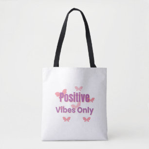 Bolsa Tote  Vibrações Positivas Somente   Citação Motivaciona