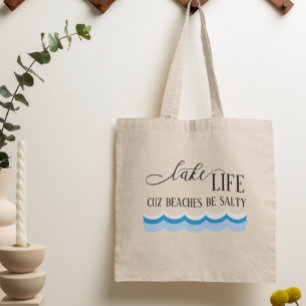 Bolsa Tote Vida de Lago Porque Praias São Salinas Engraçado