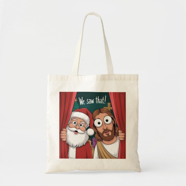 Bolsa Tote VIMOS ISSO! Papais noeis e Jesus estão sempre assi (Frente)