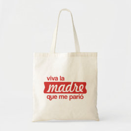 Bolsa Tote Viva la madre que me parió
