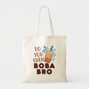 Bolsa Tote Você Até Boba Bro Engraçado Chá