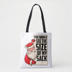 Bolsa Tote Você Deveria Ver O Tamanho Do Meu Saco Papais noei