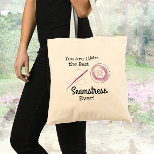 Bolsa Tote Você é como a Melhor Costureira de Todos os Tempos