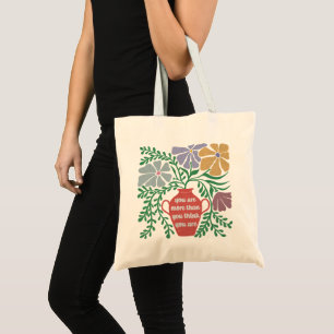 Bolsa Tote Você É Mais Do Que Acha Que É